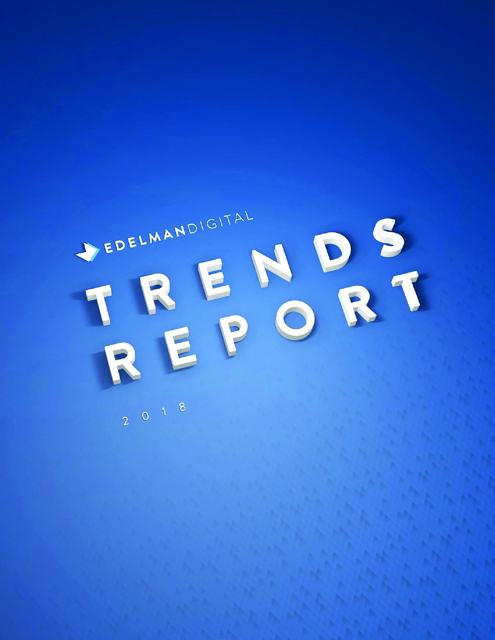 Edelman_Trends_Report_2018_final_000.jpg